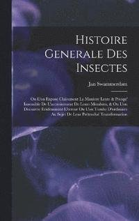 bokomslag Histoire Generale Des Insectes