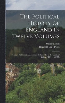 The Political History of England in Twelve Volumes 1
