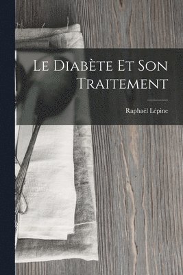 Le Diabte Et Son Traitement 1