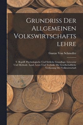 Gustav Von Schmoller - Grundriss Der Allgemeinen Volkswirtschaftslehre, Häftad