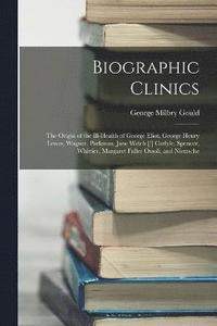 bokomslag Biographic Clinics