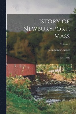 bokomslag History of Newburyport, Mass