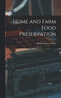 Home and Farm Food Preservation 1