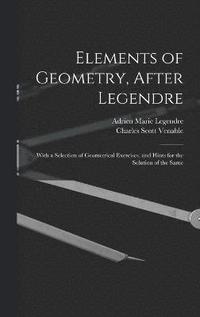 bokomslag Elements of Geometry, After Legendre