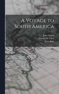bokomslag A Voyage to South America