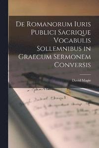 bokomslag De Romanorum Iuris Publici Sacrique Vocabulis Sollemnibus in Graecum Sermonem Conversis