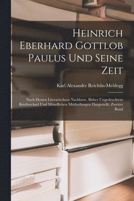 bokomslag Heinrich Eberhard Gottlob Paulus Und Seine Zeit