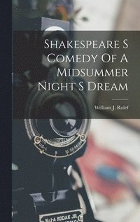 bokomslag Shakespeare S Comedy Of A Midsummer Night S Dream