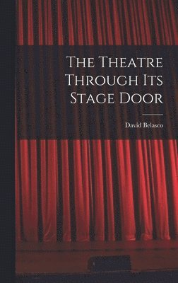 The Theatre Through its Stage Door 1