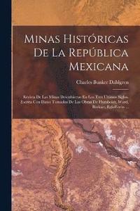 bokomslag Minas Histricas De La Repblica Mexicana