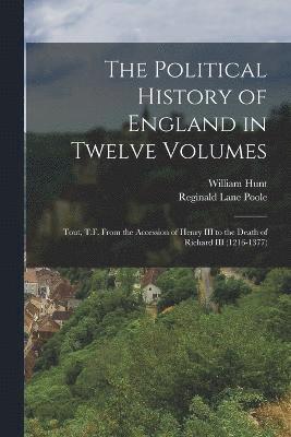 bokomslag The Political History of England in Twelve Volumes