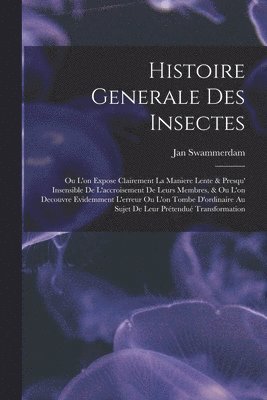 Histoire Generale Des Insectes 1