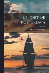 bokomslag Port De Rotterdam