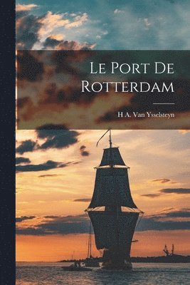 bokomslag Port De Rotterdam