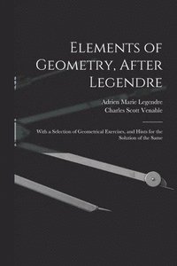 bokomslag Elements of Geometry, After Legendre