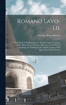 George Henry Borrow - Romano Lavo-Lil, Inbunden