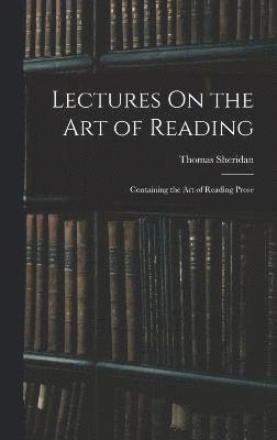 Lectures On the Art of Reading 1