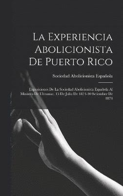 La Experiencia Abolicionista De Puerto Rico 1