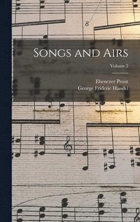 bokomslag Songs and Airs; Volume 2
