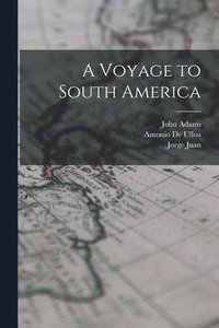 bokomslag A Voyage to South America