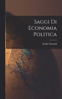 bokomslag Saggi Di Economia Politica