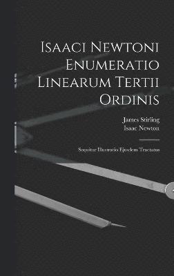 bokomslag Isaaci Newtoni Enumeratio Linearum Tertii Ordinis