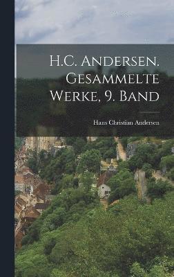 H.C. Andersen. Gesammelte Werke, 9. Band 1