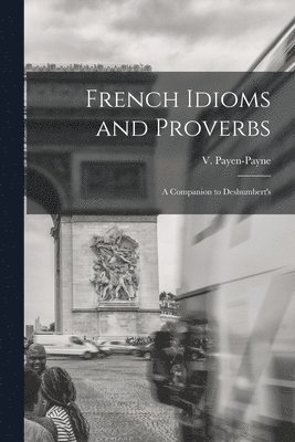 French Idioms and Proverbs 1