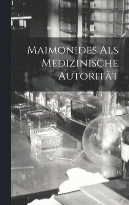 Maimonides als Medizinische Autoritt 1