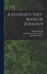 bokomslag A Student's Text-Book of Zoology