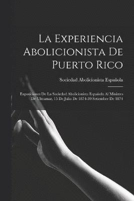 bokomslag La Experiencia Abolicionista De Puerto Rico