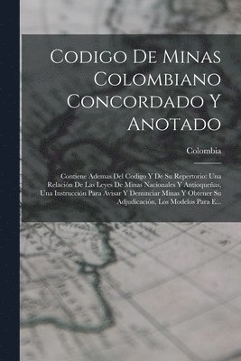 Codigo De Minas Colombiano Concordado Y Anotado 1
