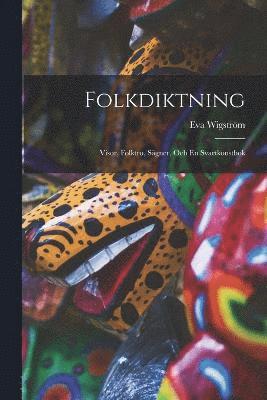 Eva Wigström - Folkdiktning, Häftad