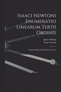 bokomslag Isaaci Newtoni Enumeratio Linearum Tertii Ordinis