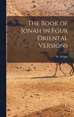 Book of Jonah in Four Oriental Versions
