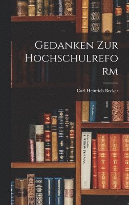 Gedanken Zur Hochschulreform 1