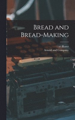 Bread and Bread-Making 1