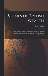 bokomslag Scenes of British Wealth