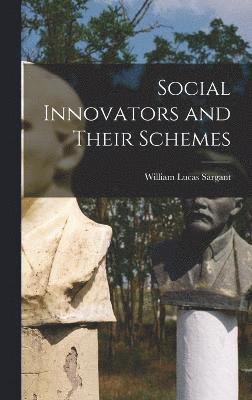 Social Innovators and Their Schemes 1