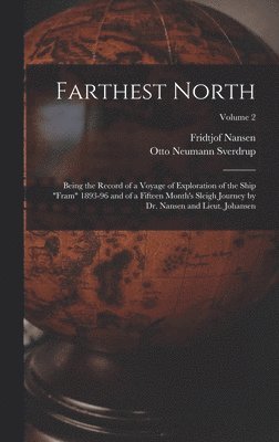 Fridtjof Nansen, Otto Neumann Sverdrup - Farthest North, Inbunden