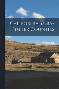 bokomslag California Yuba-Sutter Counties