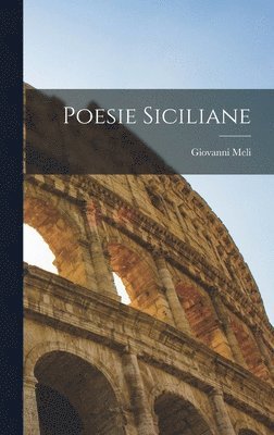Giovanni Meli - Poesie Siciliane, Inbunden
