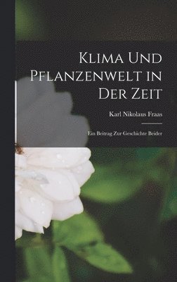 bokomslag Klima und Pflanzenwelt in der Zeit