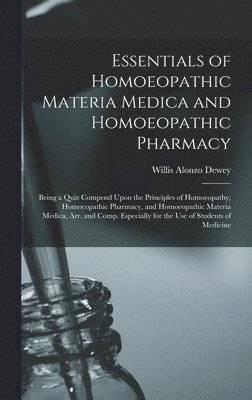 Essentials of Homoeopathic Materia Medica and Homoeopathic Pharmacy 1