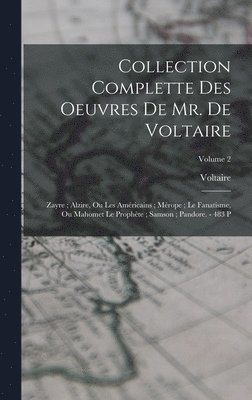 bokomslag Collection Complette Des Oeuvres De Mr. De Voltaire