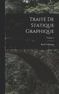 bokomslag Trait De Statique Graphique; Volume 1