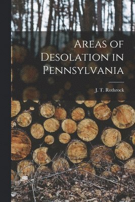 Areas of Desolation in Pennsylvania 1