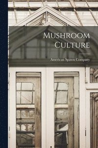 bokomslag Mushroom Culture