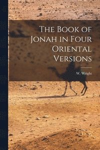 bokomslag The Book of Jonah in Four Oriental Versions