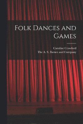 Folk Dances and Games 1